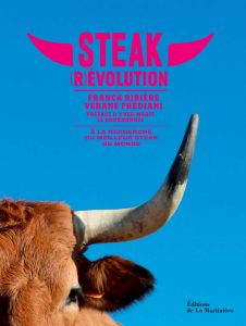 Steak (R)évolution, Ed. de La Martinière